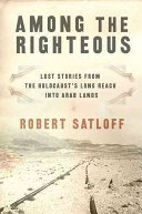 cover of Among The Righteous: Lost Stories from the Holocaust in Arab Lands