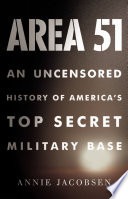 cover of Area 51: An Uncensored History of America's Top Secret Military Base