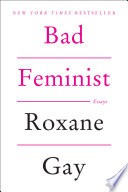 cover of Bad Feminist: Essays