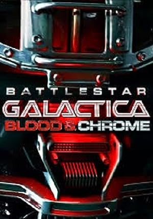 Poster of Battlestar Galactica: Blood & Chrome