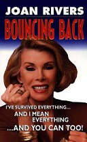 cover of Bouncing Back: I've Survived Everything...and I Mean Everything...and You Can Too!