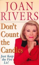 cover of Don't Count the Candles: Just Keep the Fire Lit!