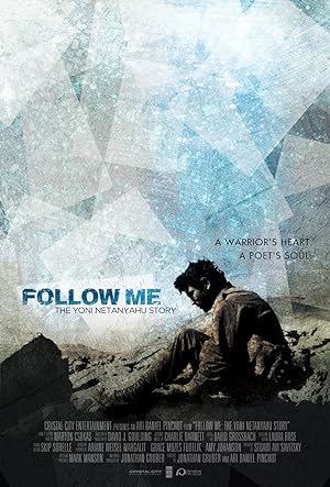 Poster of Follow Me: The Yoni Netanyahu Story