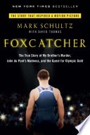 cover of Foxcatcher: The True Story of My Brother's Murder