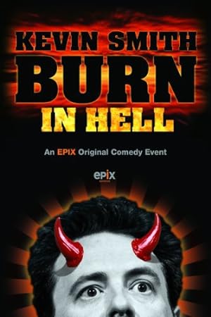 Poster of Kevin Smith: Burn in Hell