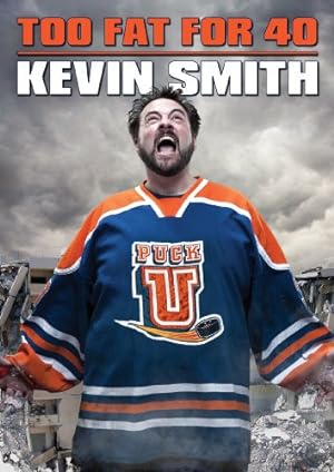 Poster of Kevin Smith: Too Fat For 40