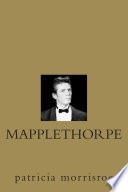 cover of Mapplethorpe: A Biography