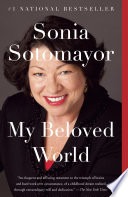 cover of My Beloved World by Sonia Sotomayor