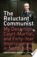 cover of The Reluctant Communist: My Desertion