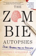 cover of The Zombie Autopsies: Secret Notebooks from the Apocalypse