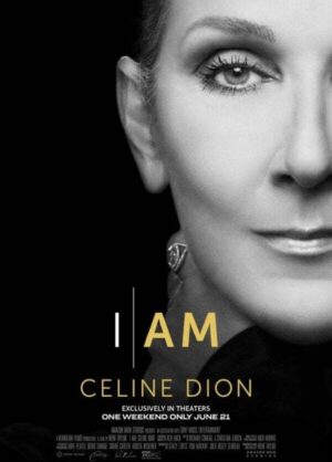 Movie poster for I Am: Celine Dion