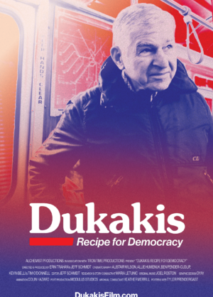 Movie poster for "Dukakis: Recipe for Democracy"