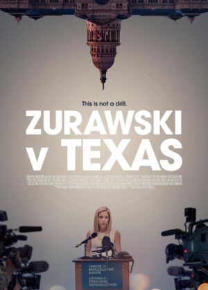 Movie poster for "Zurawski v Texas"