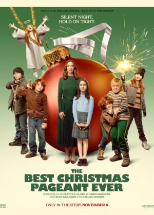 Movie poster for "The Best Christmas Pageant Ever"