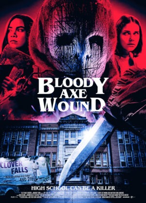 Movie poster for "Bloody Axe Wound"