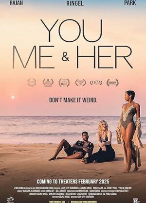 Movie poster for "You, Me & Her"