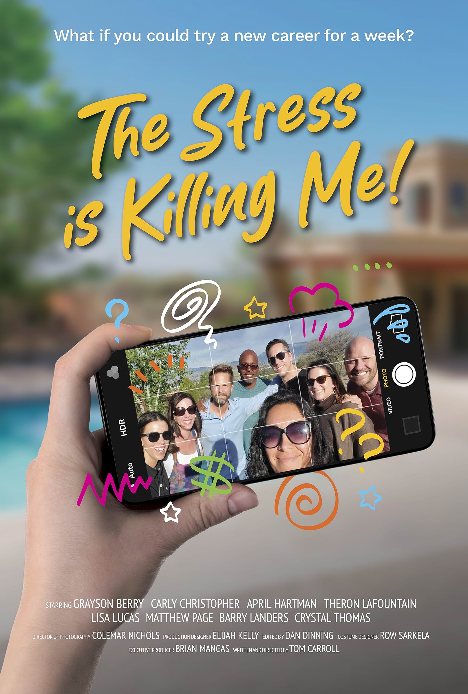 Movie poster for "The Stress is Killing Me"