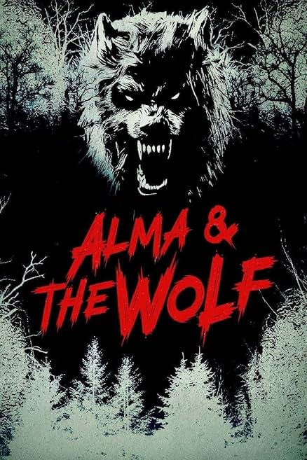 Alma and the Wolf Movie poster for "Alma and the Wolf"