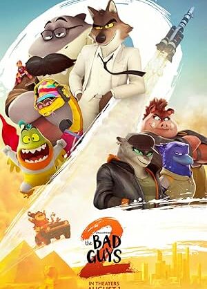 Movie poster for "The Bad Guys 2"