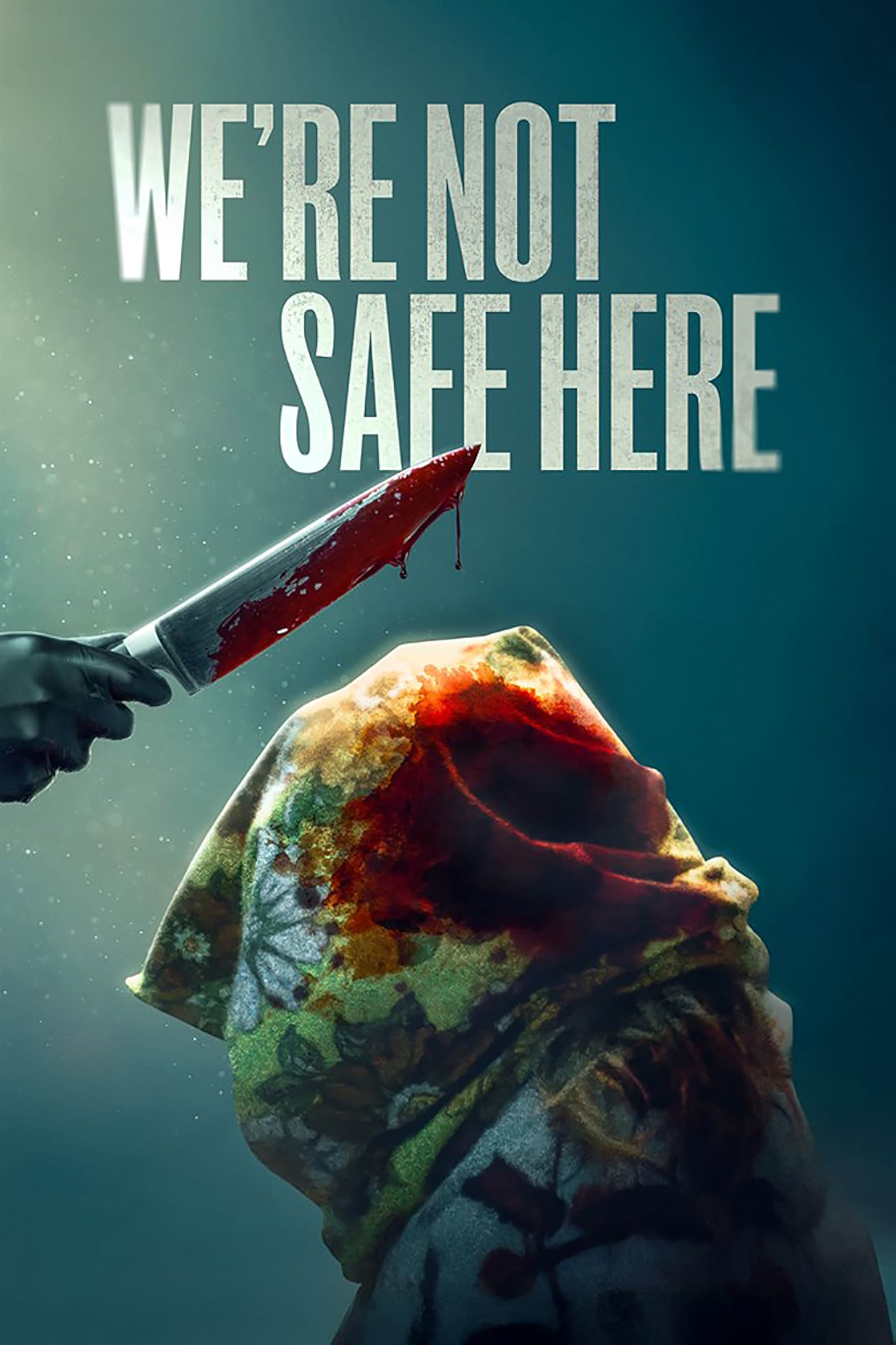 Movie poster for "We're Not Safe Here"