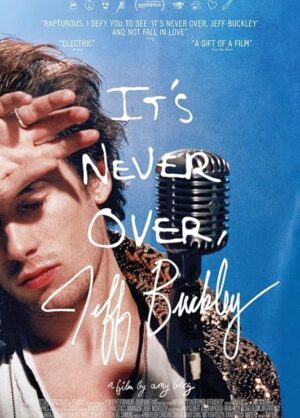 Movie poster for "It’s Never Over, Jeff Buckley"