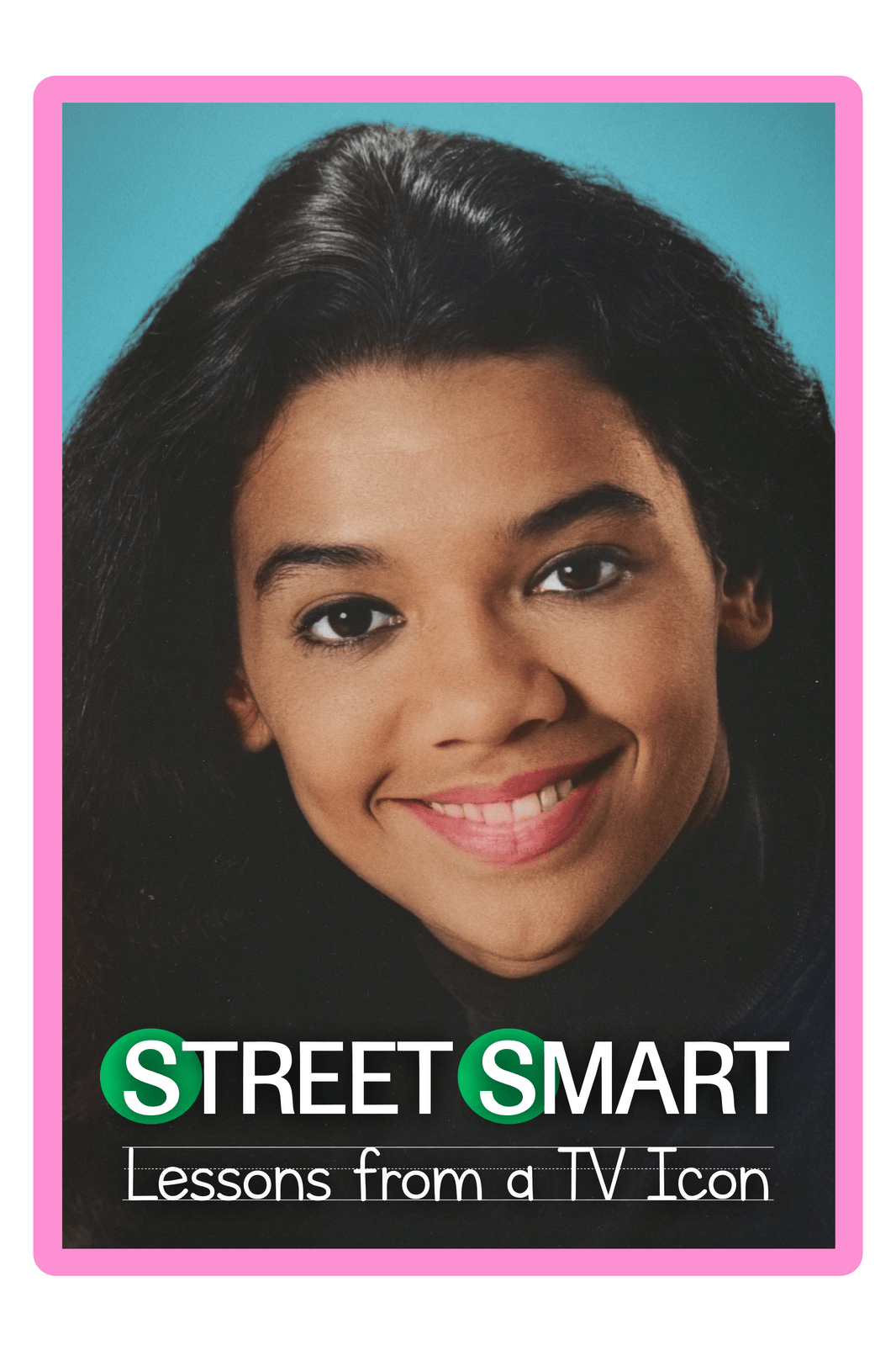 Movie poster for "Street Smart: Lessons from a TV Icon"