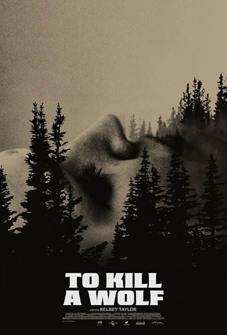 Movie poster for "To Kill a Wolf"