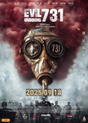 Movie poster for 731 or "Evil Unbound"