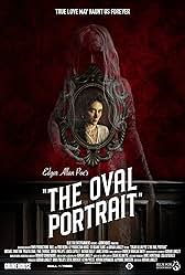 Movie poster for "Edgar Allan Poe’s The Oval Portrait"