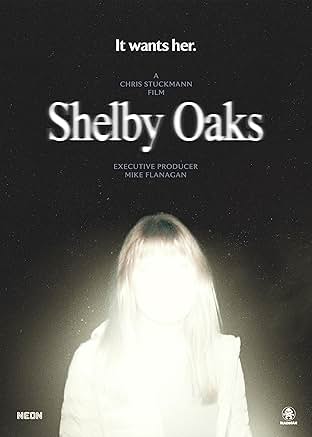 Movie poster for "Shelby Oaks"