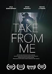 Take from Me Movie poster for "Take from Me"