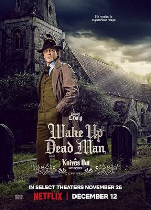 Movie poster for "Wake Up Dead Man: A Knives Out Mystery"