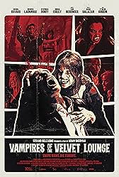 Movie poster for "Vampires of the Velvet Lounge"