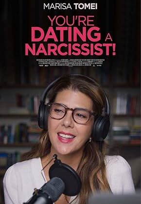 Movie poster for "You’re Dating a Narcissist!"