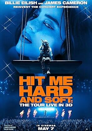 Movie poster for "Billie Eilish – Hit Me Hard and Soft: The Tour (Live in 3D)"