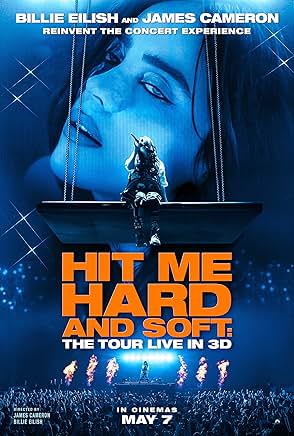 Movie poster for "Billie Eilish – Hit Me Hard and Soft: The Tour (Live in 3D)"