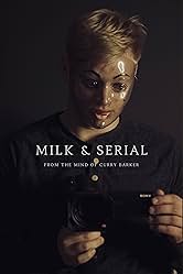 Movie poster for "Milk & Serial"
