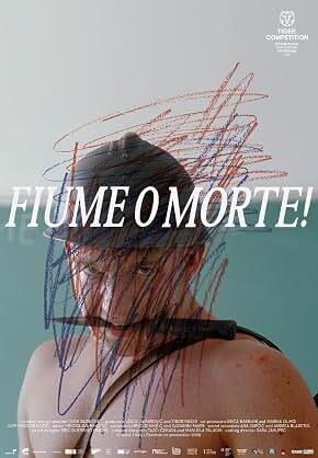 Movie poster for "Fiume O Morte!"