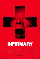 Movie poster for Infirmary